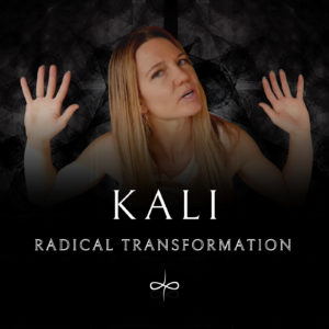 RW 157 – KALI: Radical Transformation By Fire & Grace (Goddess Kali Meditation)